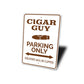 Cigar Guy Parking Sign