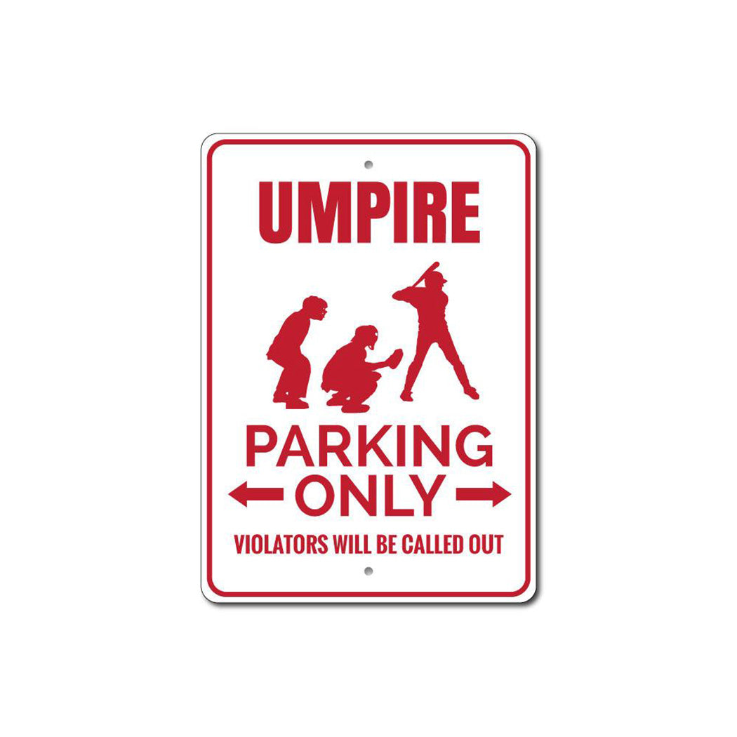 Umpire Parking Sign