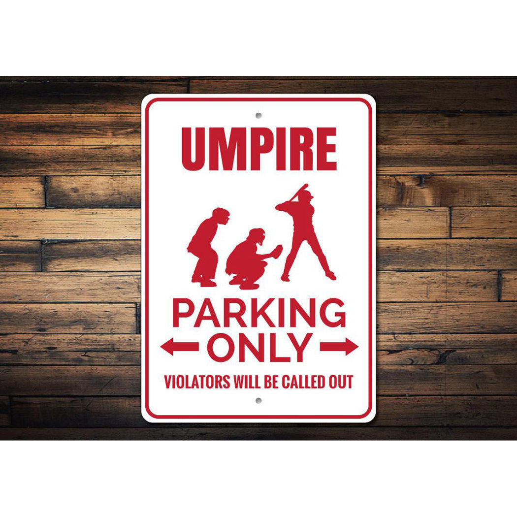 Umpire Parking Sign