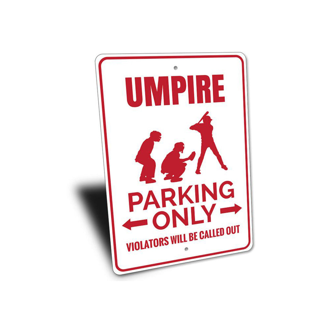 Umpire Parking Sign