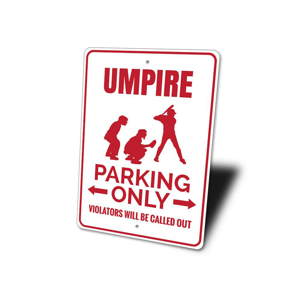 Umpire Parking Sign