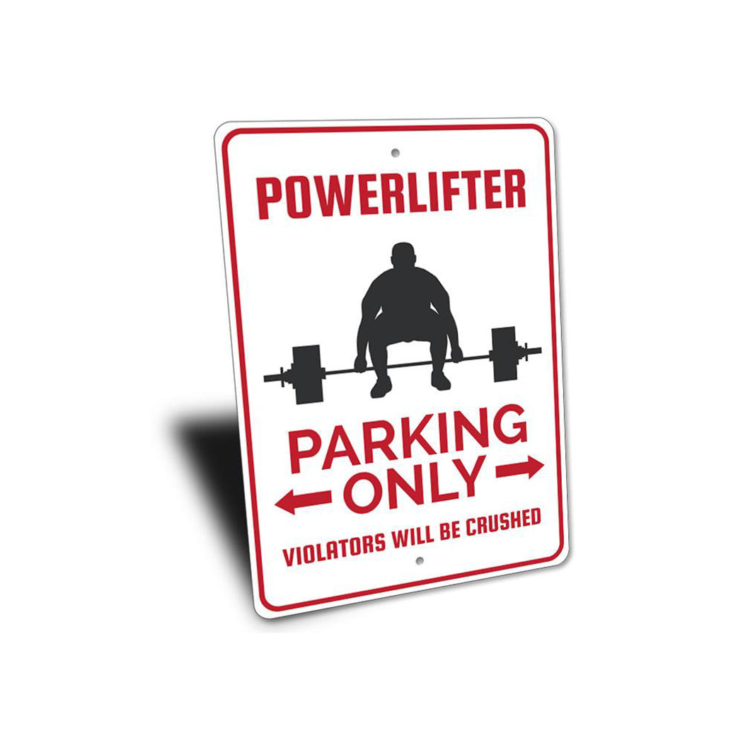 Powerlifter Parking Sign