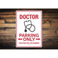 Doctor Parking Sign