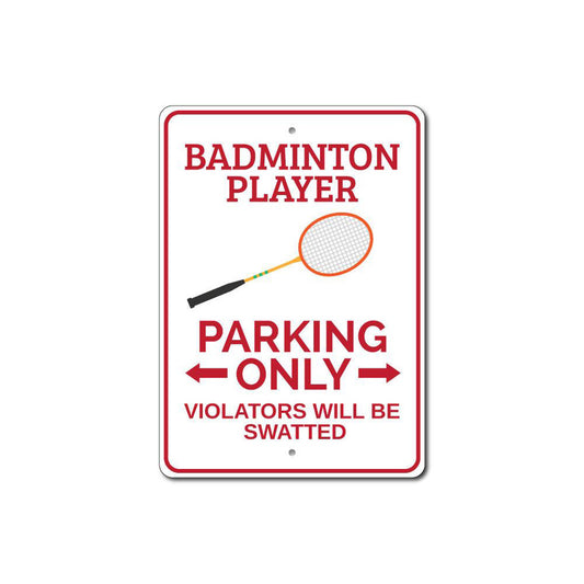 Badminton Player Parking Metal Sign