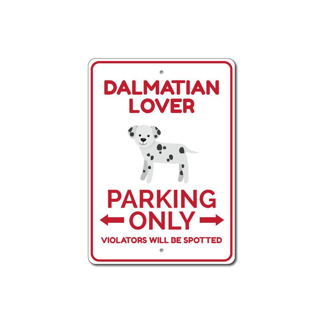 Dalmatian Lover Parking Sign