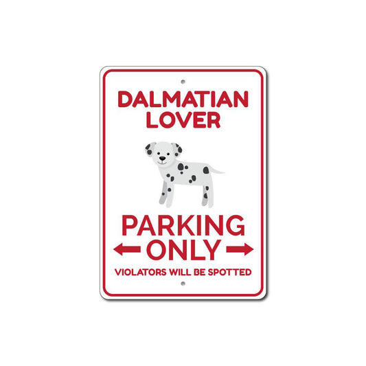 Dalmatian Lover Parking Sign