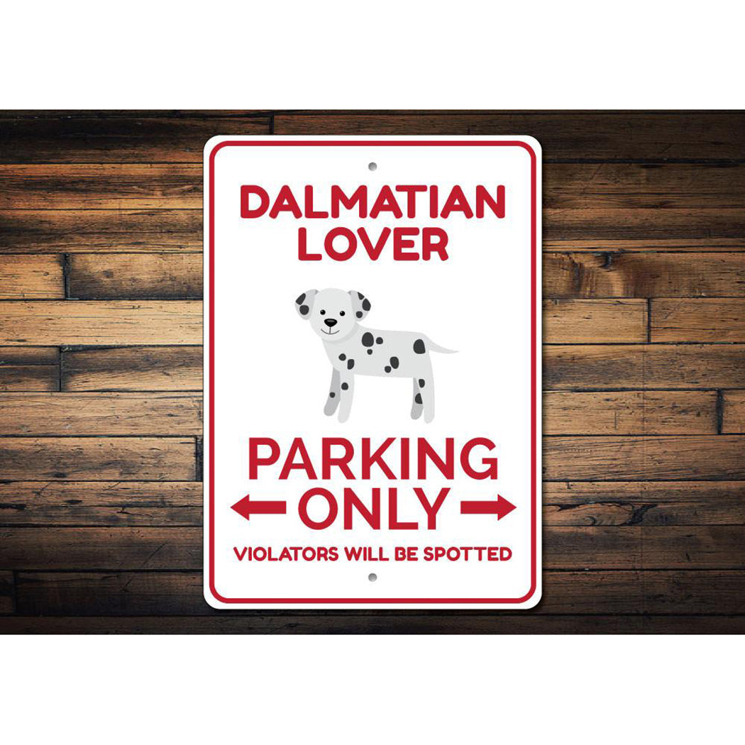 Dalmatian Lover Parking Sign