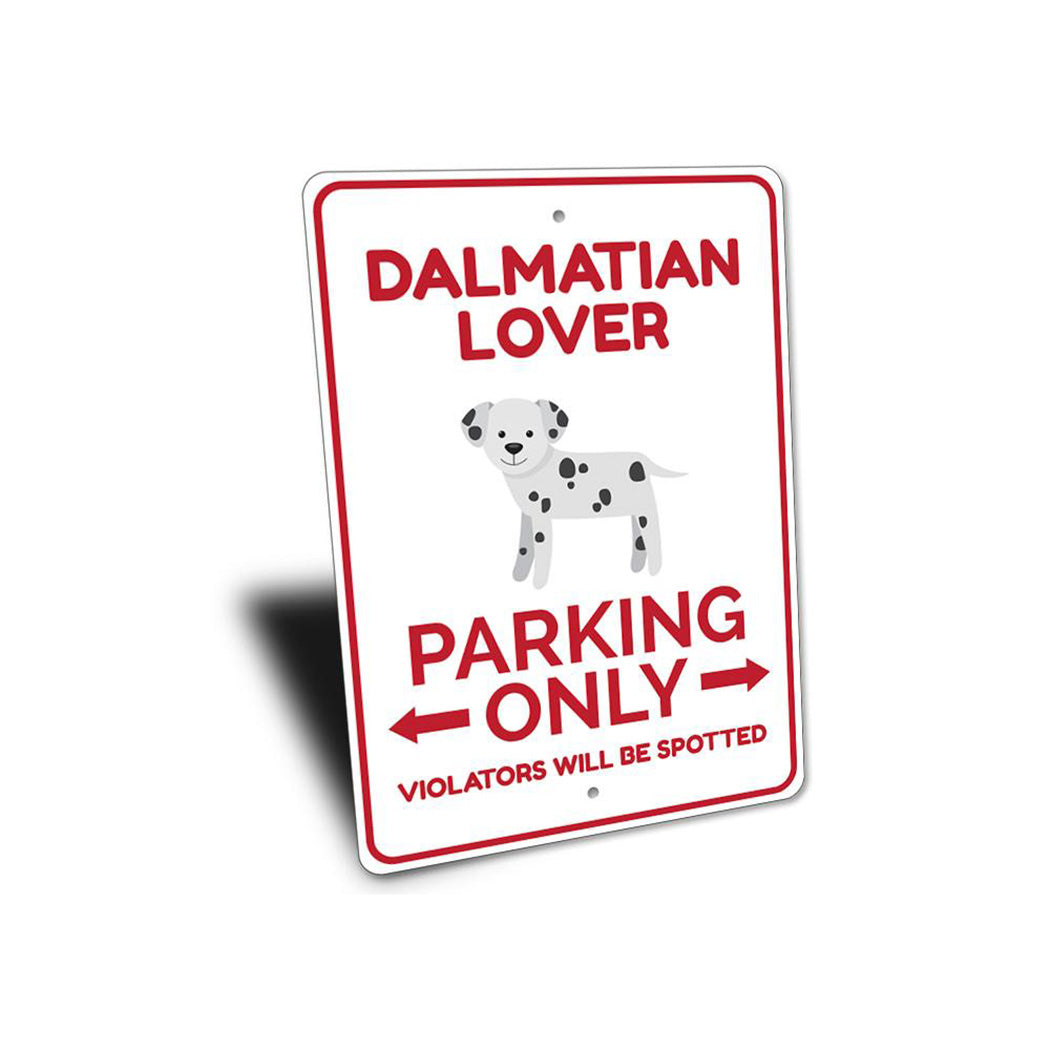 Dalmatian Lover Parking Sign