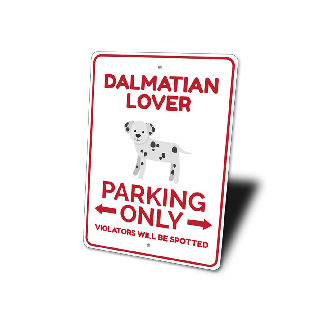 Dalmatian Lover Parking Sign