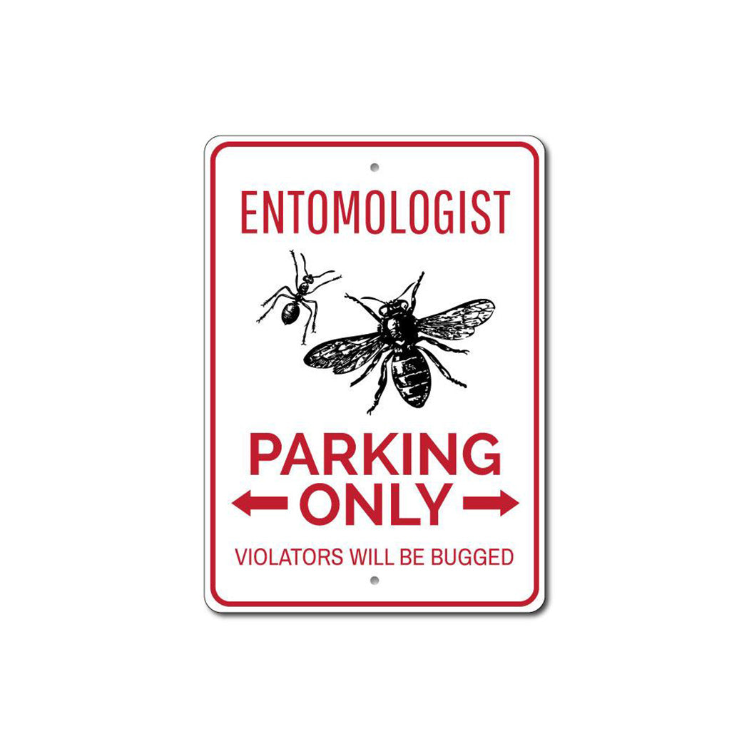 Entomologist Parking Sign