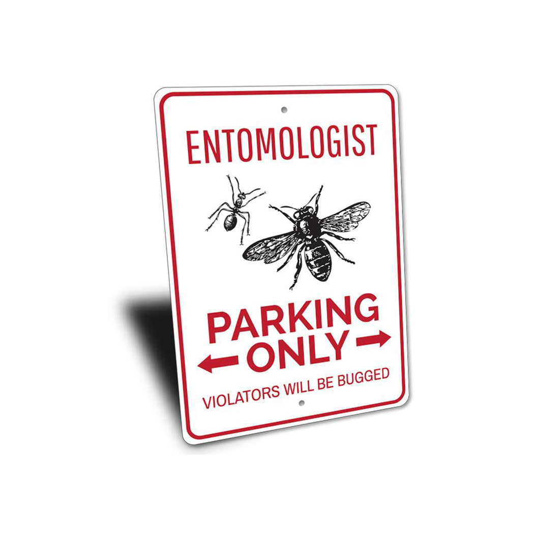 Entomologist Parking Sign