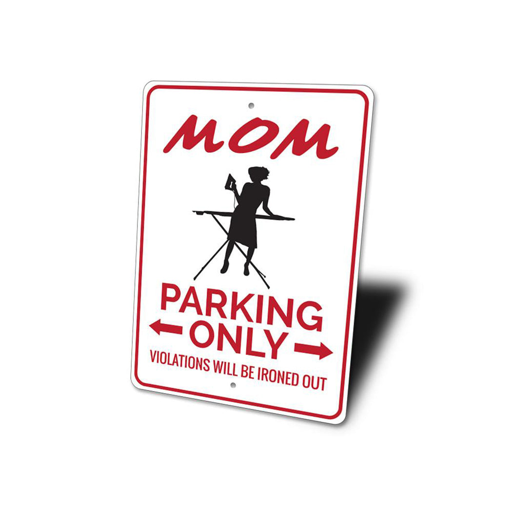 Mom Parking Sign