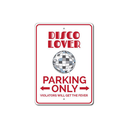 Disco Lover Parking Sign