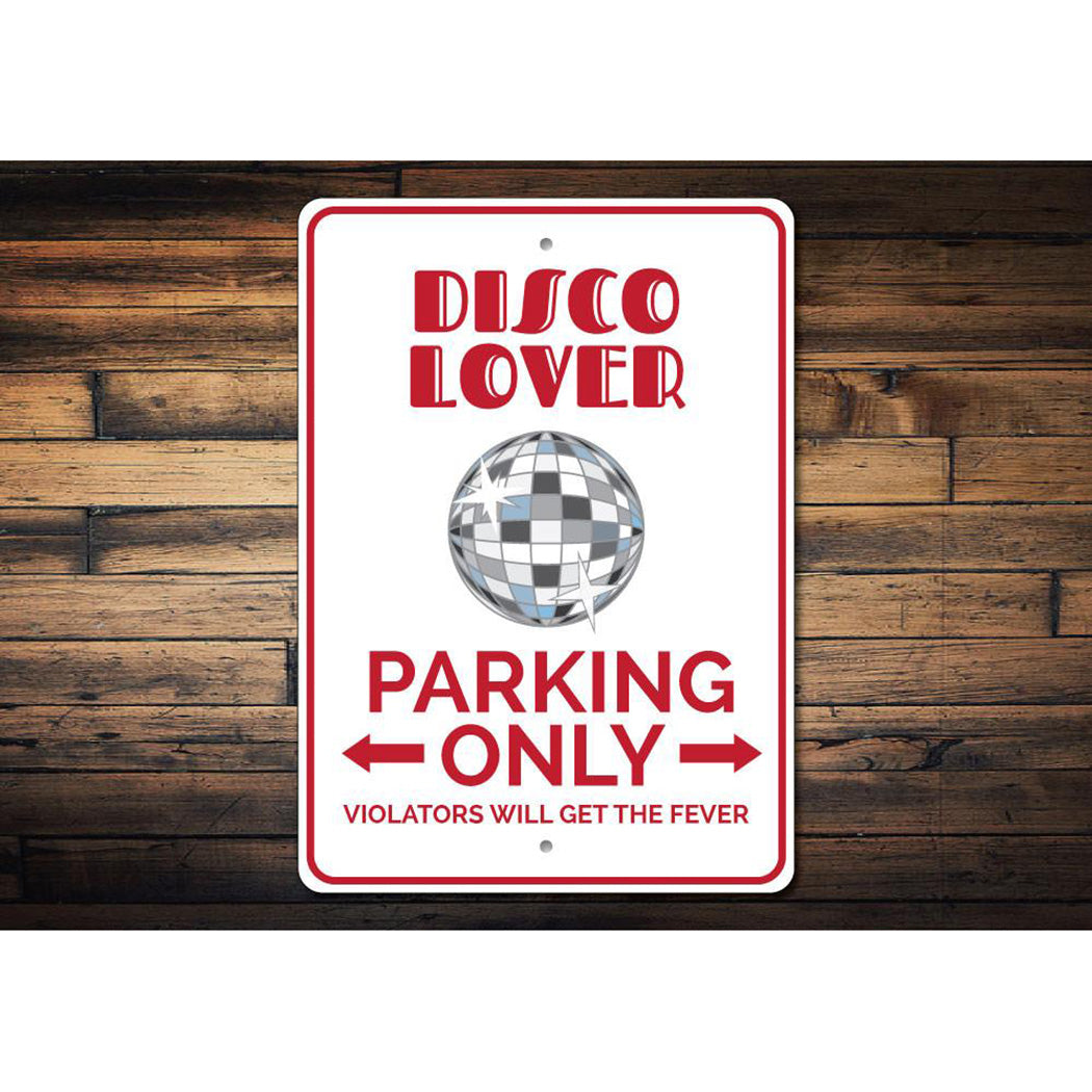 Disco Lover Parking Sign