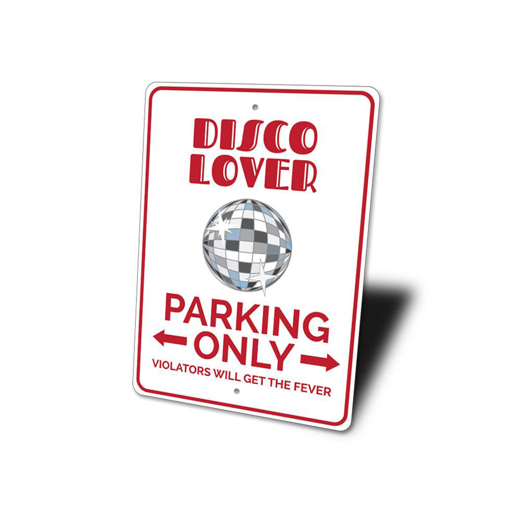 Disco Lover Parking Sign