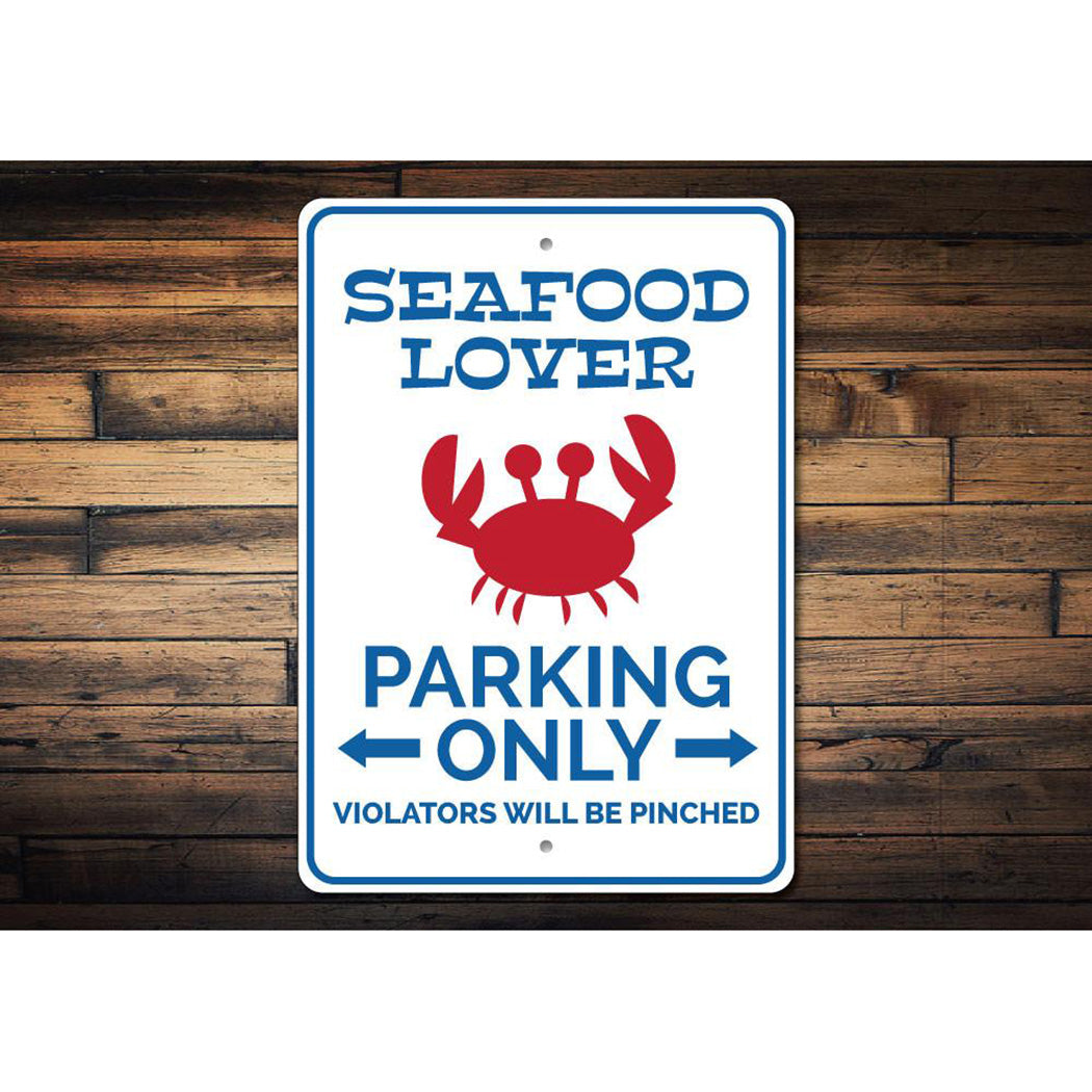 Seafood Lover Parking Sign