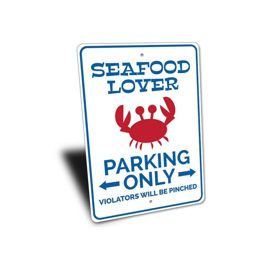 Seafood Lover Parking Sign