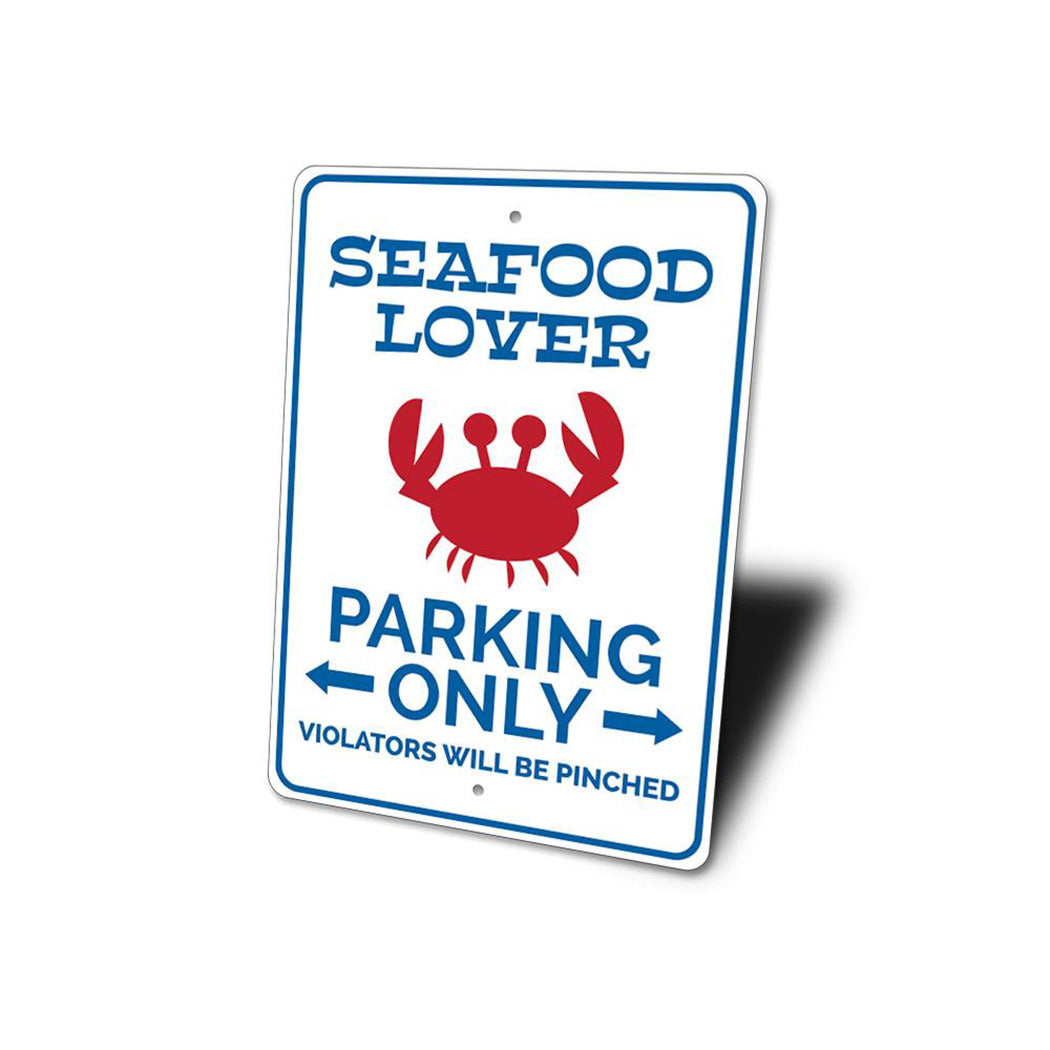 Seafood Lover Parking Sign