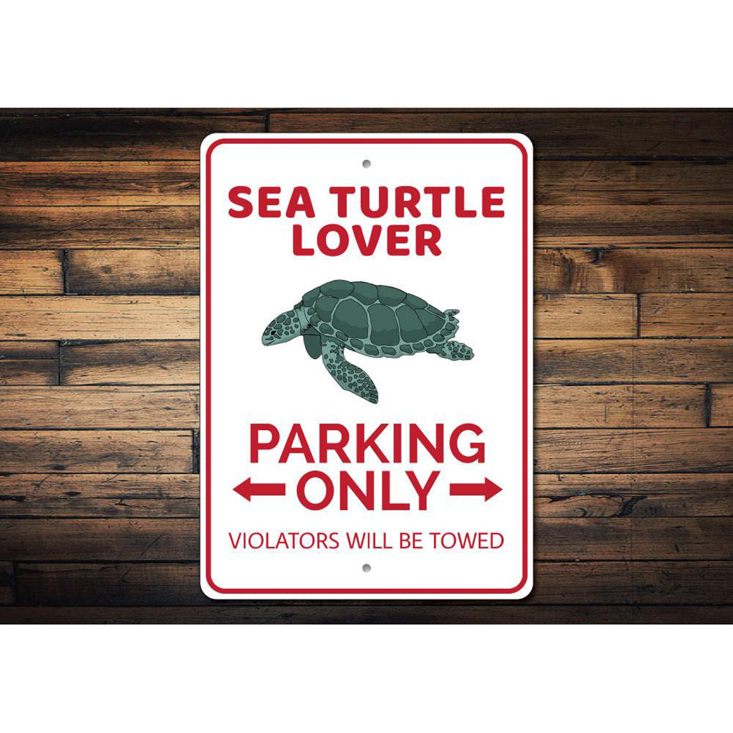 Sea Turtle Lover Parking Sign