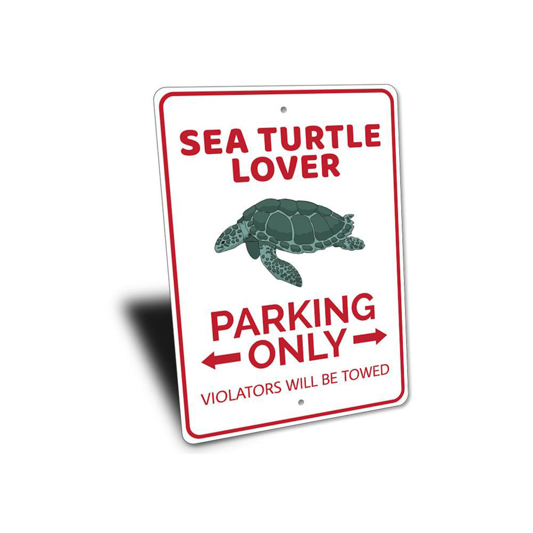 Sea Turtle Lover Parking Sign