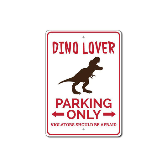 Dino Lover Parking Sign