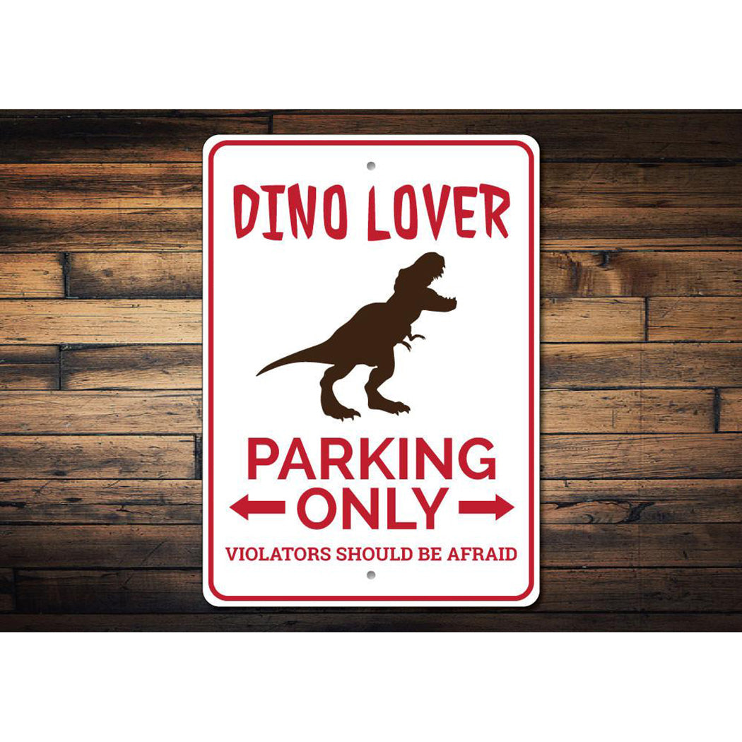 Dino Lover Parking Sign