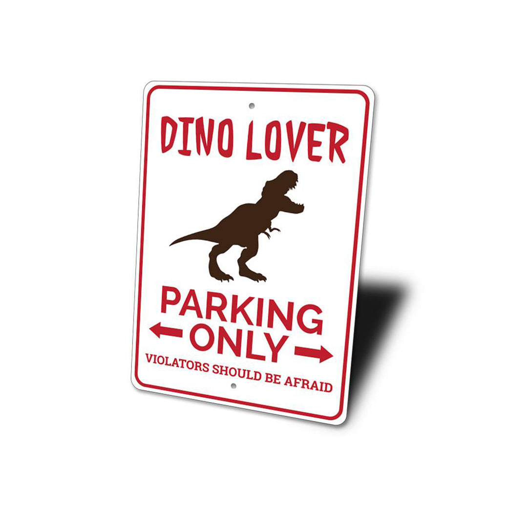 Dino Lover Parking Sign