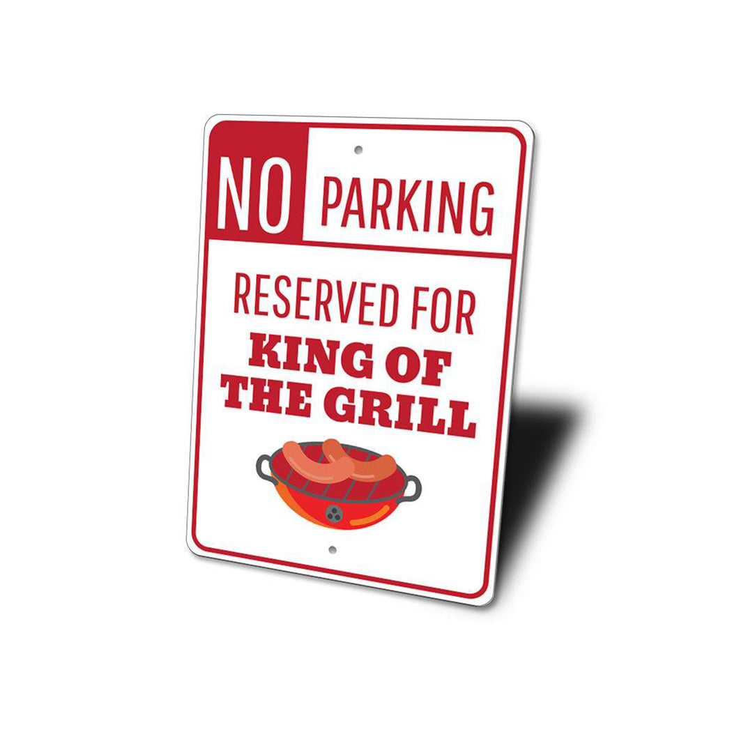 King of the Grill Parking Sign