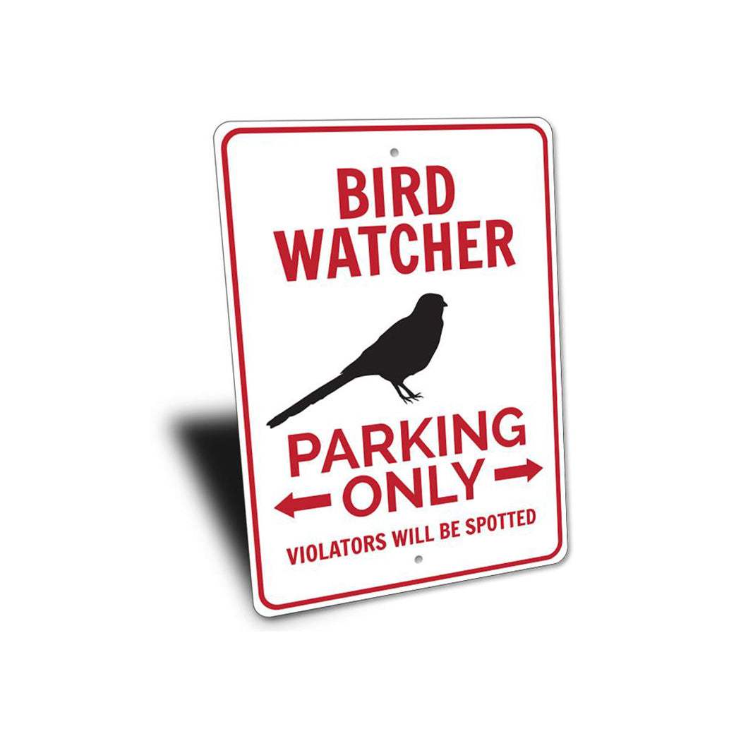 Bird Watcher Parking Only Sign
