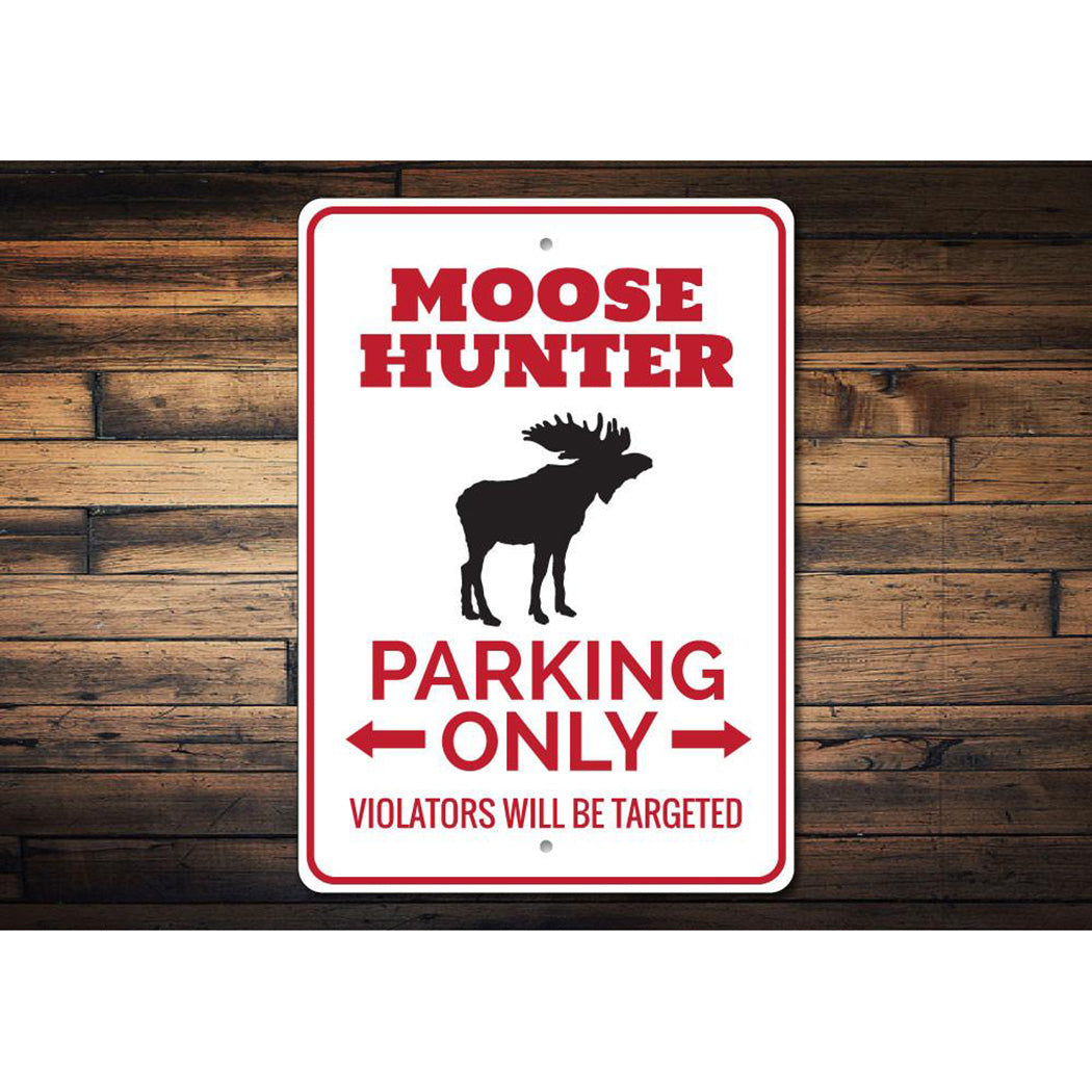 Moose Hunter Parking Sign