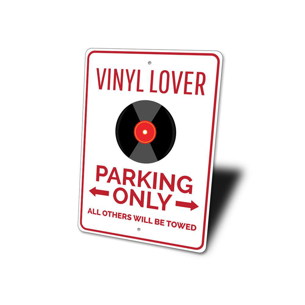 Vinyl Lover Parking Sign