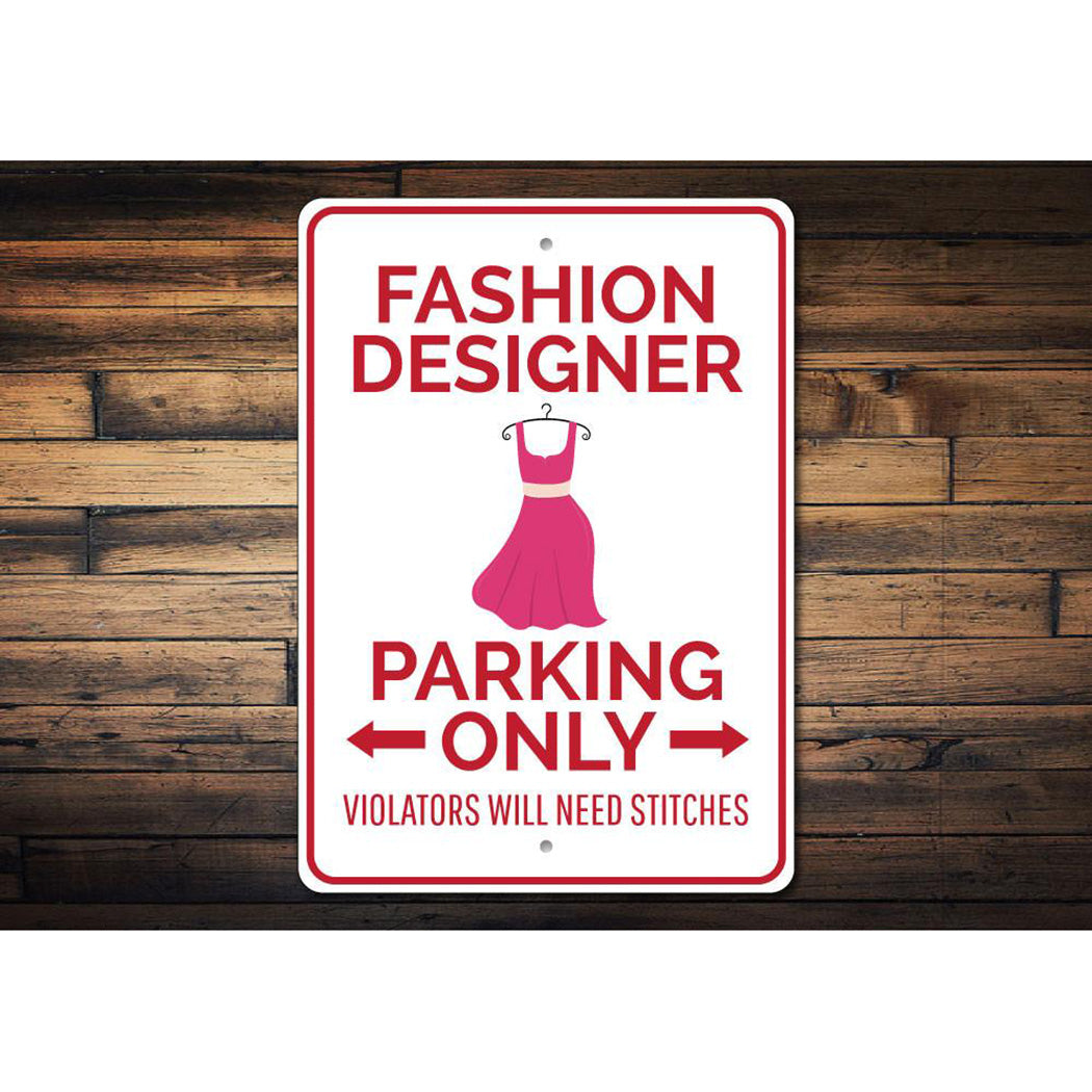 Fashion Designer Parking Sign