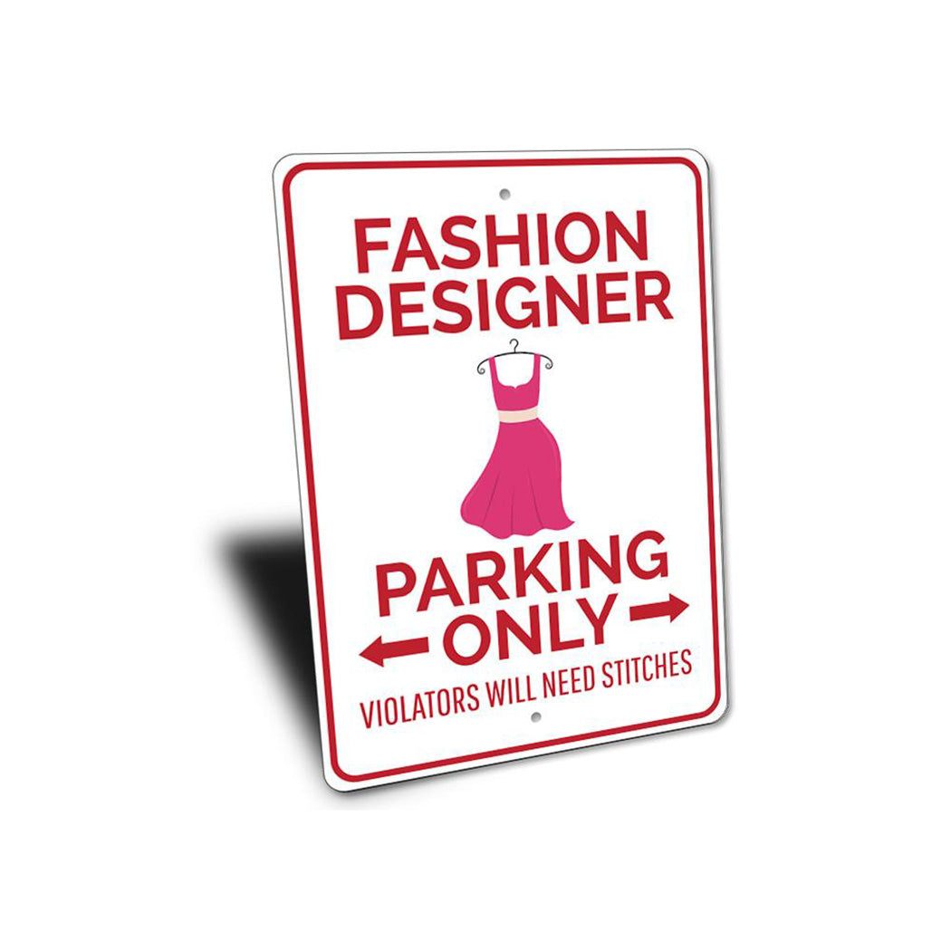 Fashion Designer Parking Sign