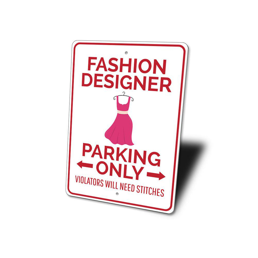 Fashion Designer Parking Sign