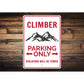 Climber Parking Only Sign