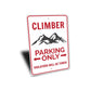 Climber Parking Only Sign