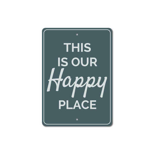 Our Happy Place Sign