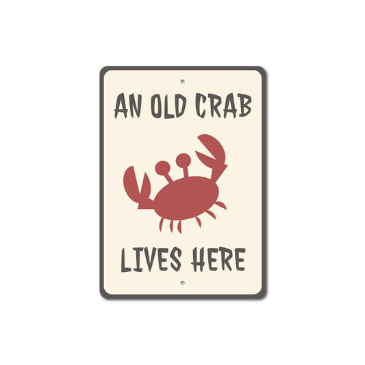 Old Crab Lives Here Sign