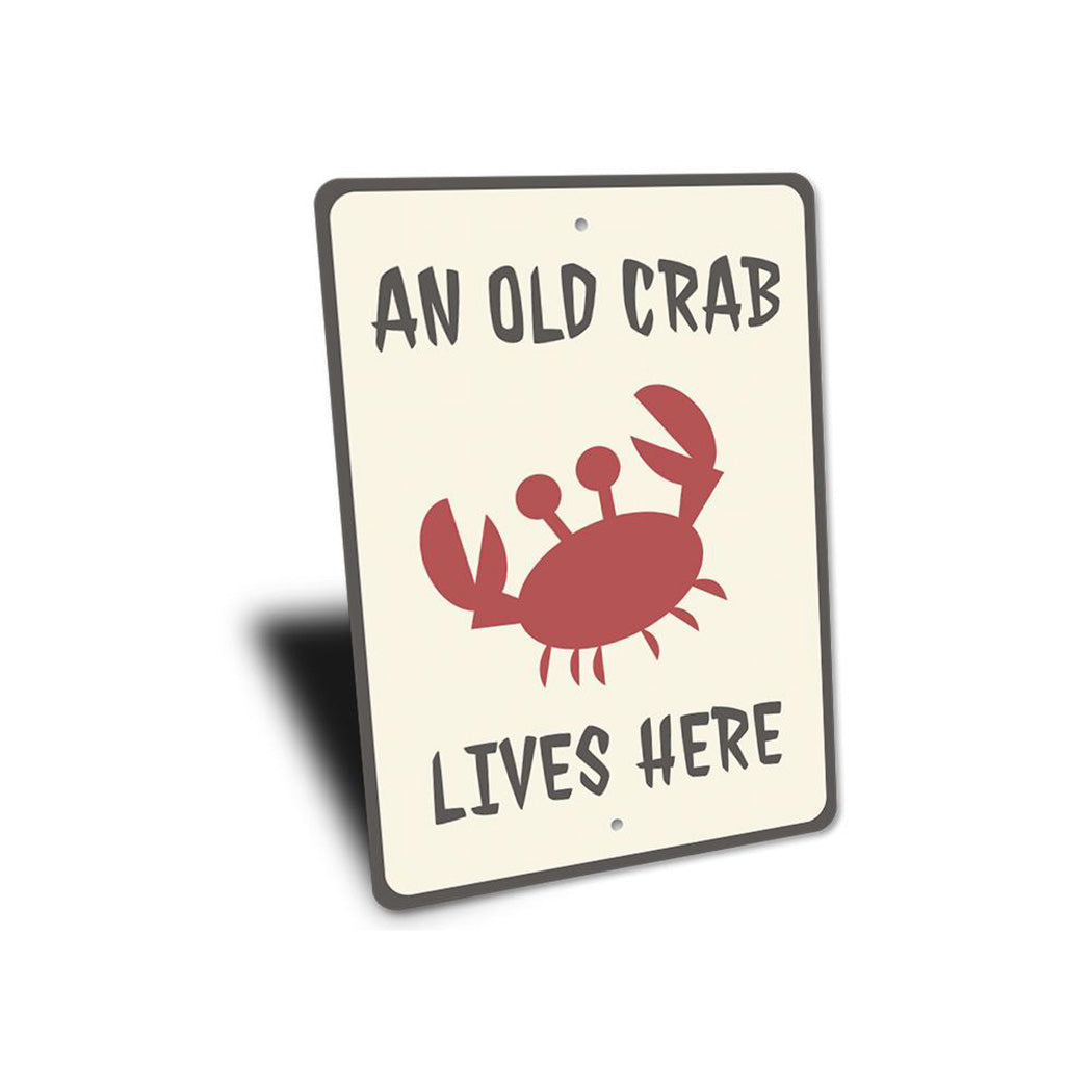 Old Crab Lives Here Sign