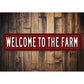 Welcome To The Farm Farmhouse Sign