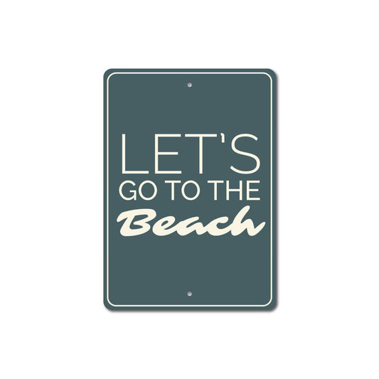 Let's Go to the Beach Sign