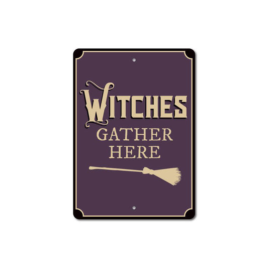 Witches Gather Here Sign