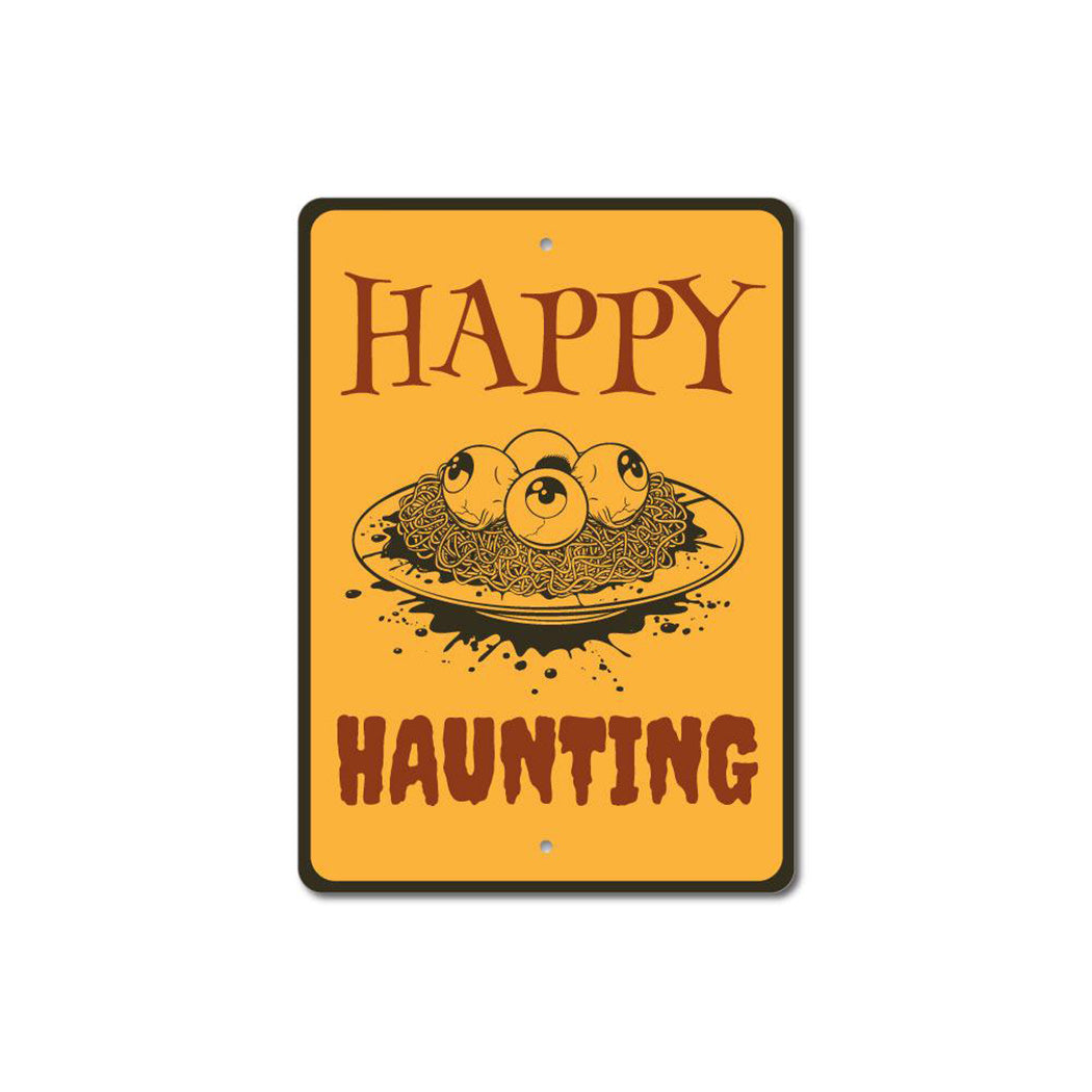 Happy Haunting Sign