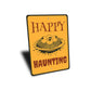 Happy Haunting Sign
