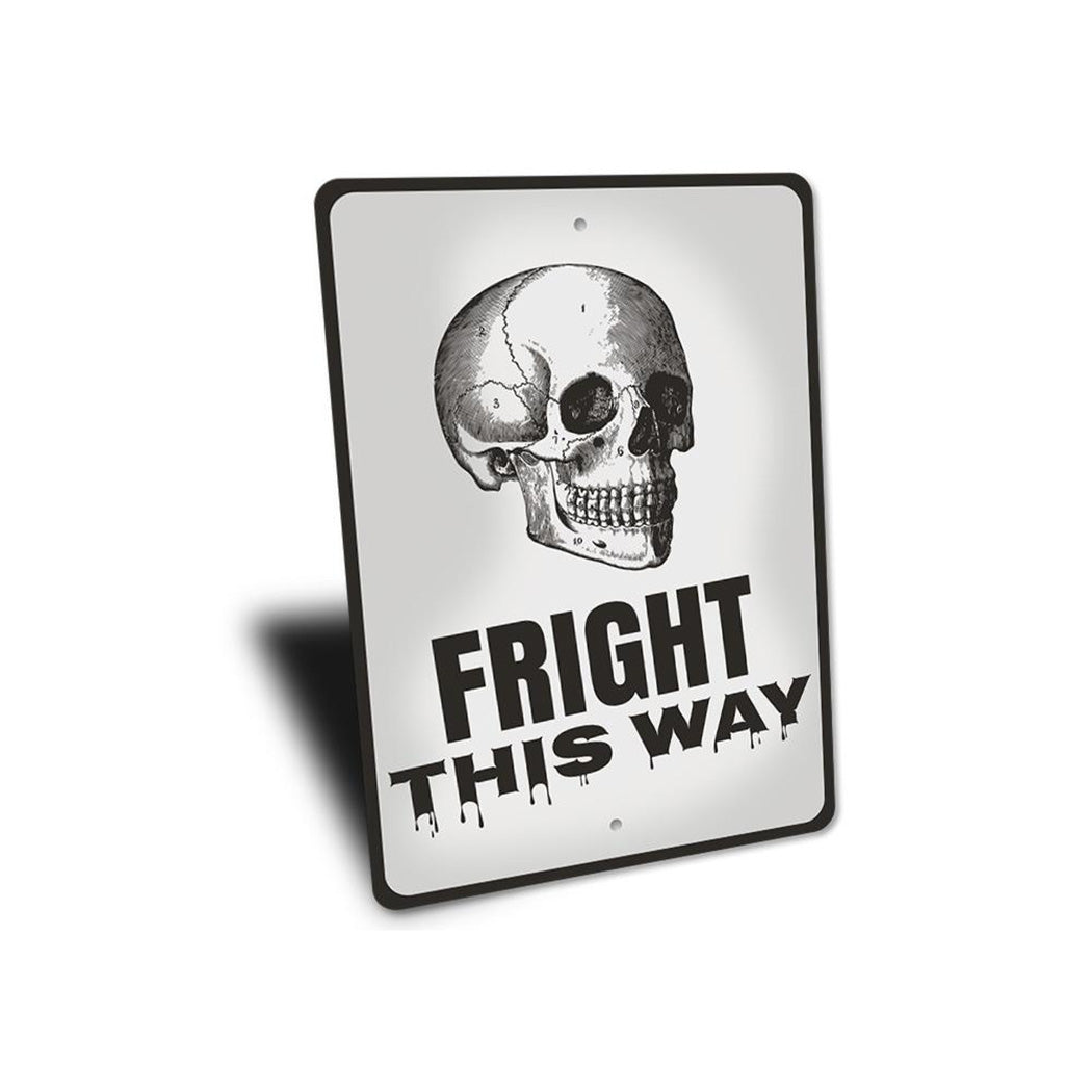 Fright This Way Sign