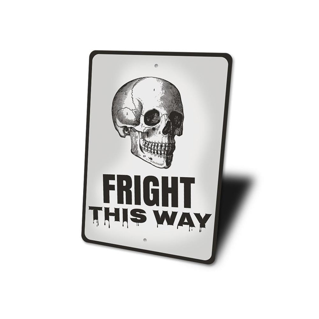 Fright This Way Sign