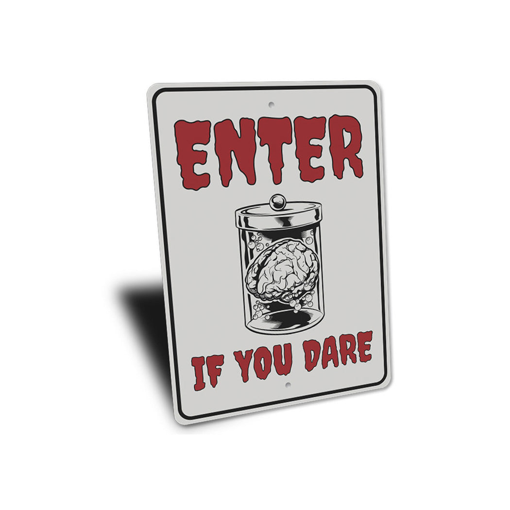 Enter if You Dare Sign
