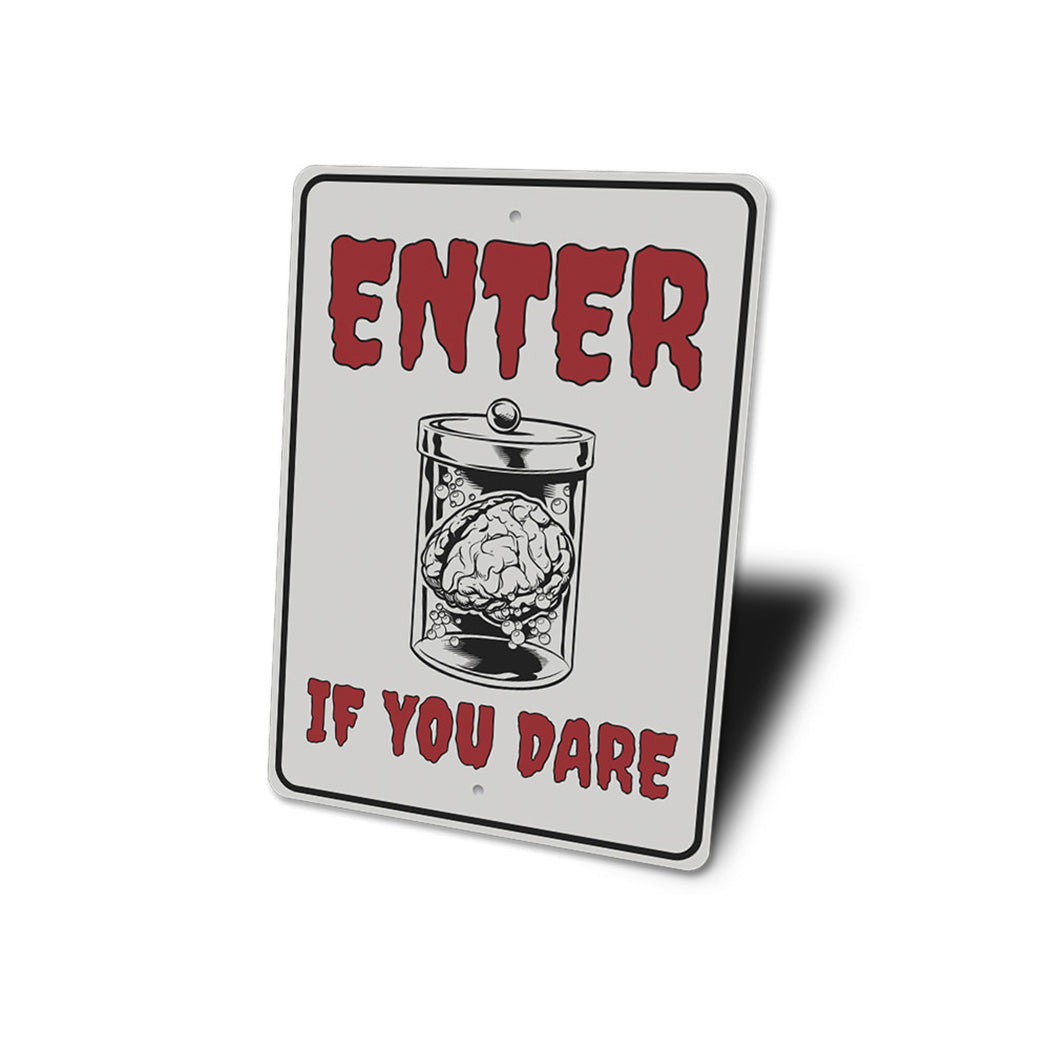 Enter if You Dare Sign