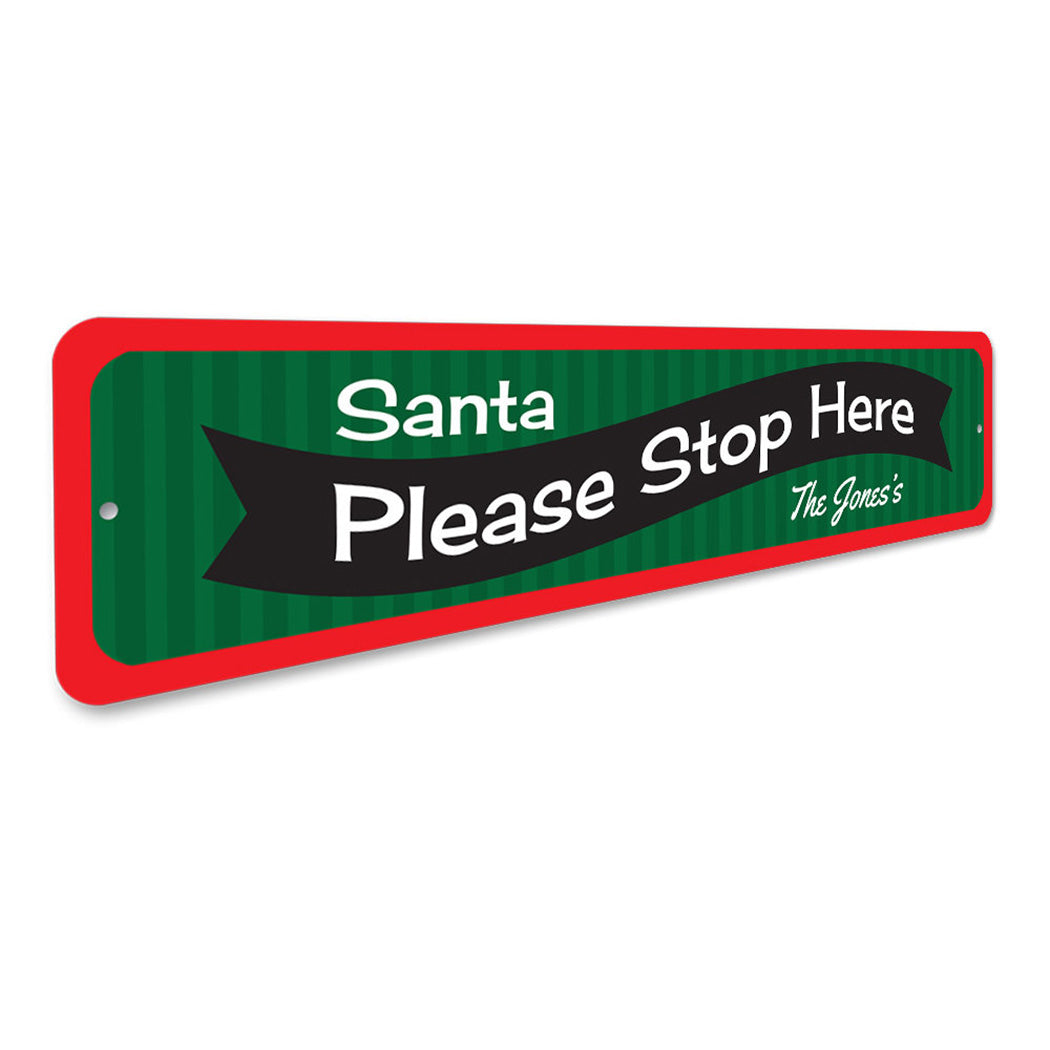 Santa Please Stop Here banner Sign