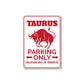 Taurus Parking Metal Sign